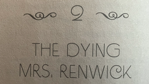 Ch 2 The Dying Mrs Renwick